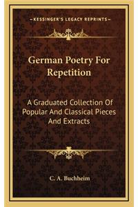 German Poetry for Repetition