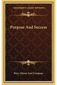 Purpose and Success