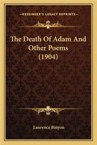 Death of Adam and Other Poems (1904)