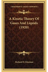 A Kinetic Theory of Gases and Liquids (1920)