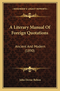 A Literary Manual Of Foreign Quotations