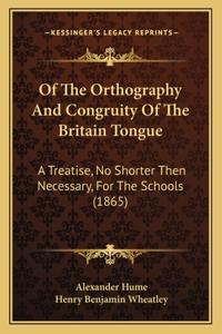 Of The Orthography And Congruity Of The Britain Tongue