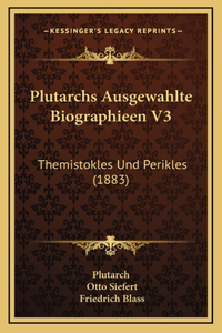 Plutarchs Ausgewahlte Biographieen V3