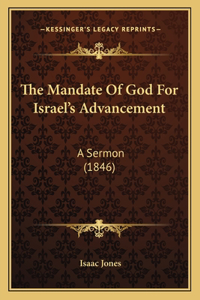 The Mandate Of God For Israel's Advancement