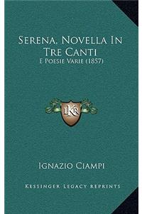 Serena, Novella In Tre Canti