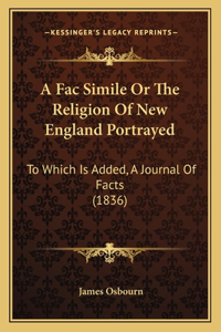 A Fac Simile Or The Religion Of New England Portrayed