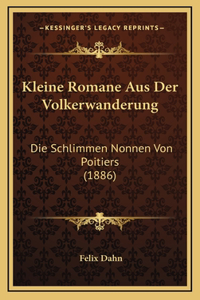 Kleine Romane Aus Der Volkerwanderung