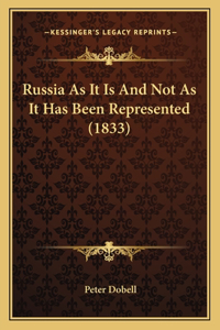 Russia As It Is And Not As It Has Been Represented (1833)