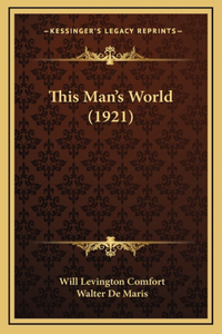 This Man's World (1921)
