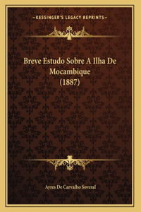 Breve Estudo Sobre A Ilha De Mocambique (1887)