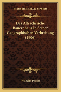 Altsachsische Bauernhaus In Seiner Geographischen Verbreitung (1906)