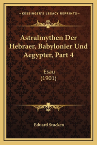 Astralmythen Der Hebraer, Babylonier Und Aegypter, Part 4