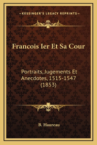 Francois Ier Et Sa Cour