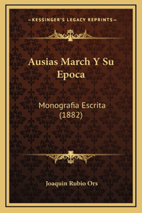 Ausias March Y Su Epoca