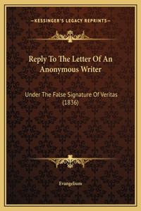 Reply To The Letter Of An Anonymous Writer