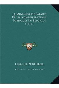Le Minimum De Salaire Et Les Administrations Publiques En Belgique (1911)