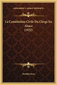 La Constitution Civile Du Clerge En Alsace (1922)