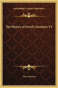 History of Jewish Literature V4