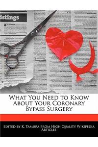 What You Need to Know about Your Coronary Bypass Surgery