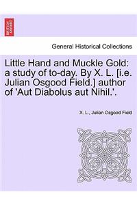 Little Hand and Muckle Gold