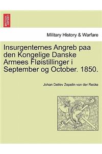 Insurgenternes Angreb Paa Den Kongelige Danske Armees FL Istillinger I September Og October. 1850.