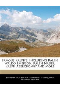 Famous Ralph's, Including Ralph Waldo Emerson, Ralph Nader, Ralph Abercromby and More