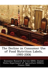 Decline in Consumer Use of Food Nutrition Labels, 1995-2006