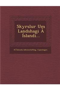Skyrslur Um Landshagi Å Íslandi...