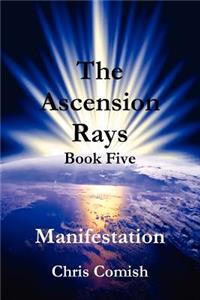 The Ascension Rays, Book Five