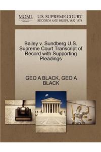 Bailey V. Sundberg U.S. Supreme Court Transcript of Record with Supporting Pleadings