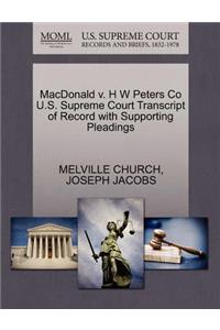 MacDonald V. H W Peters Co U.S. Supreme Court Transcript of Record with Supporting Pleadings