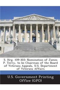 S. Hrg. 109-303: Nomination of James P. Terry, to Be Chairman of the Board of Veterans Appeals, U.S. Department of Veterans Affairs