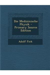 Die Medizinische Physik