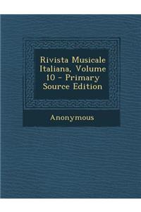 Rivista Musicale Italiana, Volume 10
