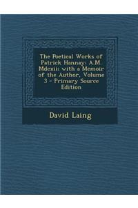 The Poetical Works of Patrick Hannay: A.M. MDCXII; With a Memoir of the Author, Volume 3