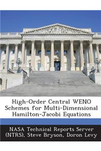 High-Order Central Weno Schemes for Multi-Dimensional Hamilton-Jacobi Equations
