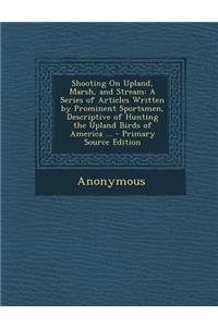 Shooting on Upland, Marsh, and Stream