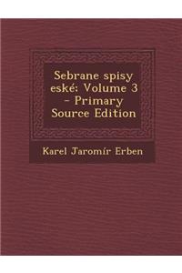 Sebrane Spisy Eske; Volume 3 (Primary Source)