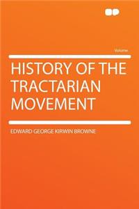 History of the Tractarian Movement