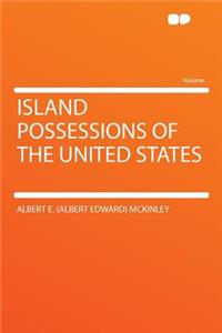 Island Possessions of the United States