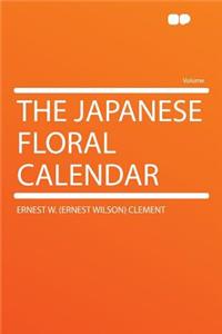 The Japanese Floral Calendar