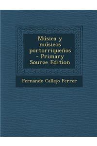 Musica y Musicos Portorriquenos