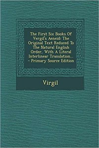 The First Six Books of Vergil's Aeneid