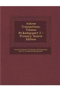 Ashrae Transactions, Volume 84, Part 2 - Primary Source Edition