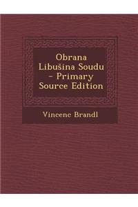 Obrana Libu Ina Soudu - Primary Source Edition