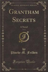 Grantham Secrets, Vol. 3