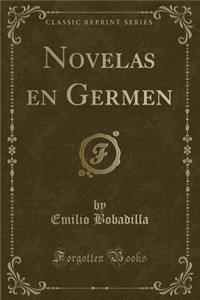 Novelas En Germen (Classic Reprint)