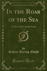 In the Roar of the Sea, Vol. 3 of 3
