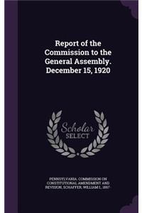 Report of the Commission to the General Assembly. December 15, 1920