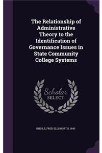 The Relationship of Administrative Theory to the Identification of Governance Issues in State Community College Systems